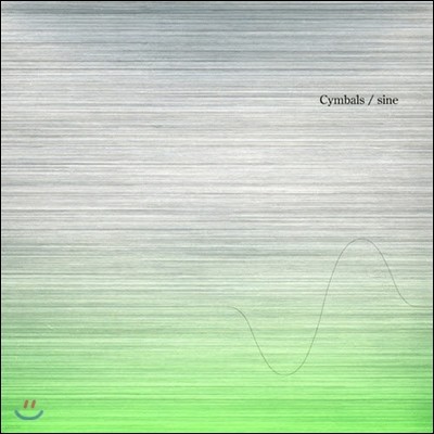 [߰] Cymbals / Sine (Digipack/Ϻ)