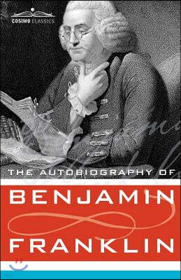 The Autobiography of Benjamin Franklin