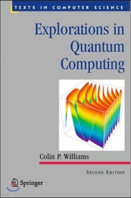 Explorations in Quantum Computing