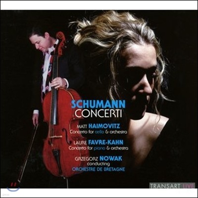 Matt Haimovitz / Laure Favre-Kahn : ְ - ÿ, ǾƳ (Schumann: Concerti - Cello Concerto Op.129, Piano Concerto Op.54)