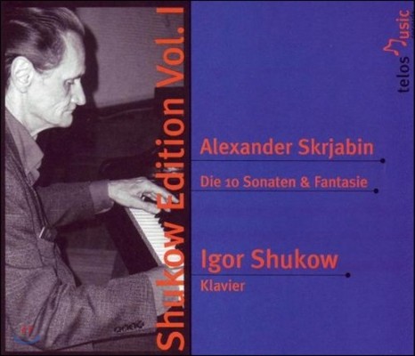 Igor Shukow ̰   1 - ˷ ũƺ: 10 ҳŸ ȯ (Alexander Scriabin: 10 Sonatas & Fantasies)