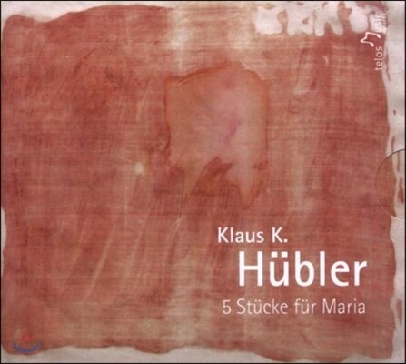 David Alberman 클라우스 휘블러: 마리아를 위한 5개의 작품 (Klaus K. Hubler: 5 Stucke fur Maria - Violin Sonata, Desunt - Pantagruelisch)