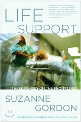 Life Support: Three Nurses on the Front Lines