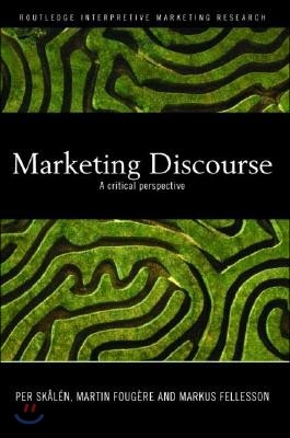 Marketing Discourse: A Critical Perspective