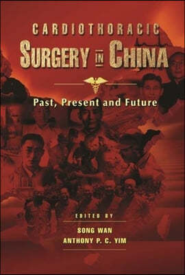 Cardiothoracic Surgery in China: Past, Present and Future