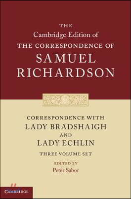 Correspondence with Lady Bradshaigh and Lady Echlin 3 Volume Hardback Set (Series Numbers 5-7)