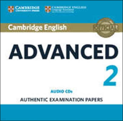 Cambridge English Advanced 2: Authentic Examination Papers