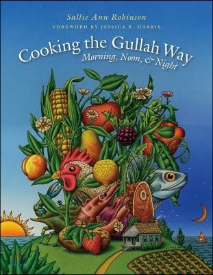 Cooking the Gullah Way, Morning, Noon, and Night