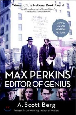 Max Perkins: Editor of Genius