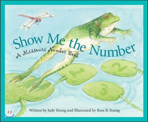 Show Me the Number: A Missouri Number Book