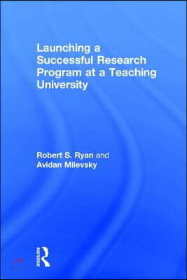 Launching a Successful Research Program at a Teaching University