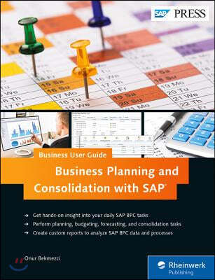 Business Planning and Consolidation with SAP Bpc: Business User Guide