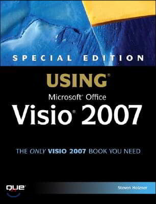 Special Edition Using Microsoft Office VISIO 2007