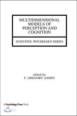 Multidimensional Models of Perception and Cognition