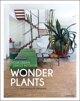 Wonder Plants: Your Urban Jungle Interior