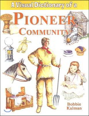 A Visual Dictionary of a Pioneer Community