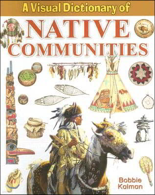 A Visual Dictionary of Native Communities