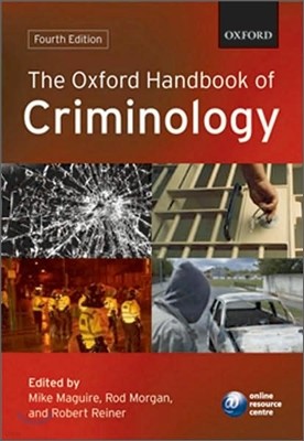 The Oxford Handbook of Criminology, 4/E
