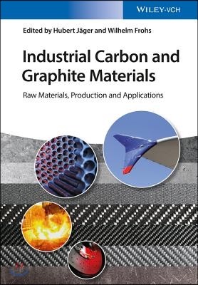 Industrial Carbon and Graphite Materials: Raw Materials, Production and Applications