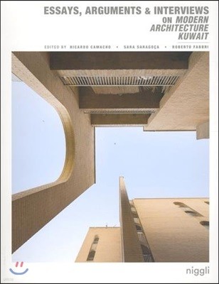 Essays, Arguments & Interviews on Modern Architecture Kuwait