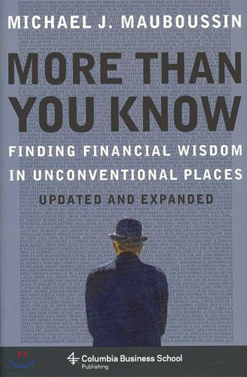 More Than You Know: Finding Financial Wisdom in Unconventional Places