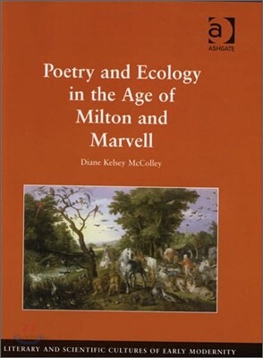 Poetry and Ecology in the Age of Milton and Marvell