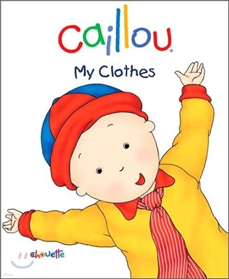 Caillou My Clothes