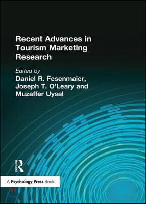 Recent Advances in Tourism Marketing Research