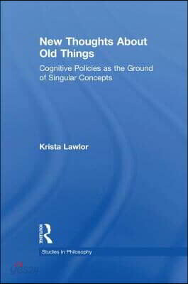 New Thoughts About Old Things