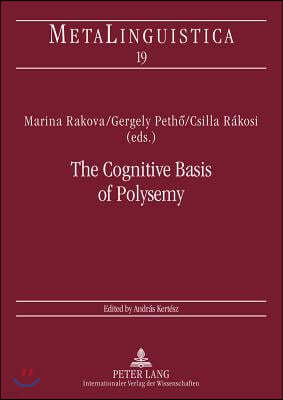 The Cognitive Basis of Polysemy