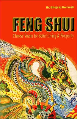 Fengshui Chinese Vaastu for Better Living & Prosperity