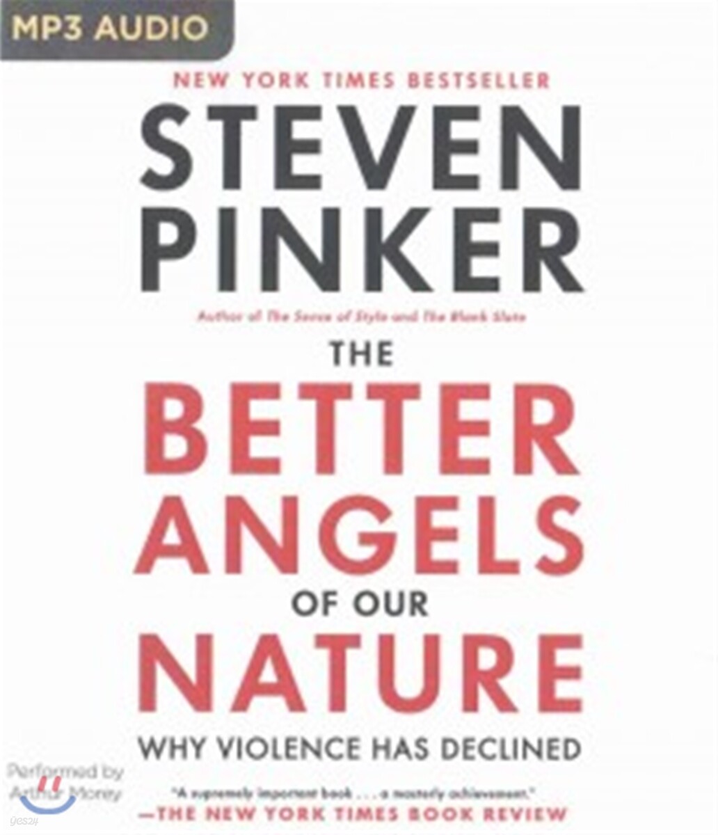 The Better Angels of Our Nature: Why Violence Has Declined