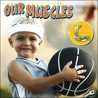 Our Muscles
