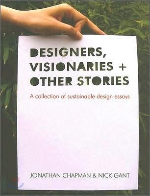 Designers Visionaries and Other Stories