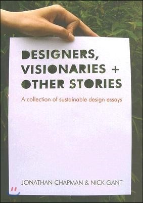 Designers Visionaries and Other Stories