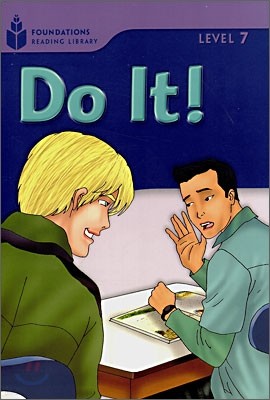 Foundations Reading Library Level 7 : Do It!