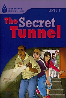 Foundations Reading Library Level 7 : The Secret Tunnel