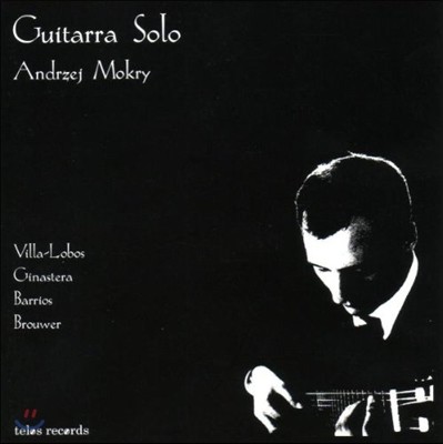 Andrzej Mokry ȵ巹 ũ Ÿ  -  κ / ׶ / ٸ /  (Guitarra Solo - Villa-Lobos / Ginastera / Barrios / Leo Brouwer)