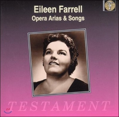 Eileen Farrell ϸ ķ -  Ƹƿ 뷡 (Opera Arias & Songs - Alceste, Oberon, Ernani, Porgy and Bess, Danny Boy)