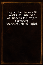 English Translations Of Works Of Emile Zola
An Index to the Project Gutenberg Works of Zola in English