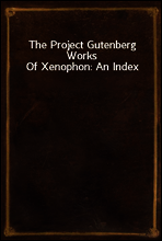 The Project Gutenberg Works Of Xenophon