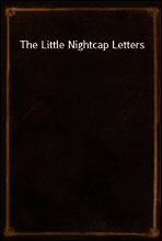 The Little Nightcap Letters
