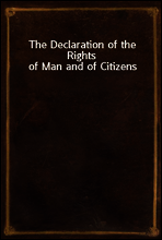 The Declaration of the Rights of Man and of Citizens