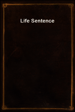 Life Sentence