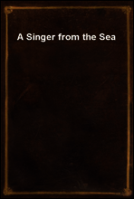 A Singer from the Sea