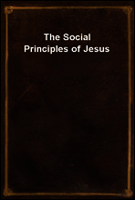 The Social Principles of Jesus