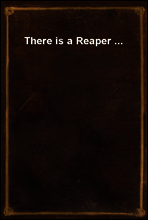 There is a Reaper ...