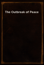 The Outbreak of Peace