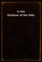 In the Shadow of the Hills