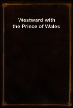 Westward with the Prince of Wales